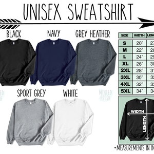 May include: Unisex sweatshirt available in black, navy, grey heather, sport grey, and white. Size chart shows width and length measurements in inches.