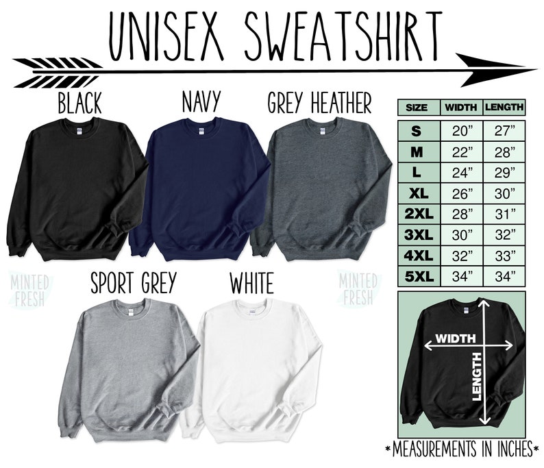 May include: Unisex sweatshirt available in black, navy, grey heather, sport grey, and white. Size chart shows width and length measurements in inches.