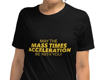 Que le m’a soit avec vous T-Shirt Unisex pour Science Geeks