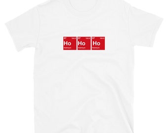 Ho Ho Ho T-Shirt Unisexe Chemical Santa pour les nerds de la chimie