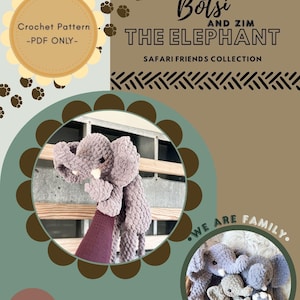 Puede incluir: Un patrón de ganchillo para Botsi y Zim el Elefante, de la colección Safari Friends. La imagen presenta un elefante de peluche hecho a mano, en tonos grises y morados. El texto incluye "Crochet Pattern - PDF ONLY" y "We are family."