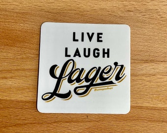 Live. Laugh. Lager 1.0 Sticker