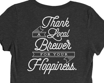 Women's "Thank a Local Brewer for your Hoppiness" T-shirt - Black Heather