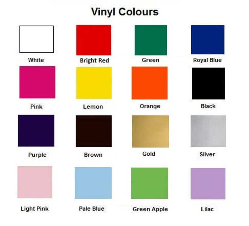May include: A chart showing 16 different vinyl colors, including white, bright red, green, royal blue, pink, lemon, orange, black, purple, brown, gold, silver, light pink, pale blue, green apple, and lilac.