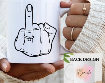 Bride Cup, Bride Mug, Cute Engagement Gift for Bride, Gift for Bride To Be, Wedding Ring Finger, Future Mrs Mug, Engagement Gift Idea