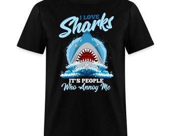 I Love Sharks Beach Humor Ocean Wear Unisex T-Shirt