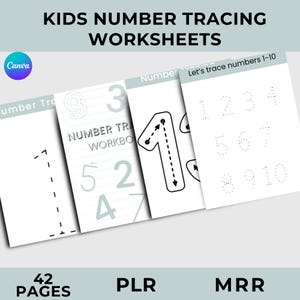 May include: A collection of white Kids Number Tracing Worksheets with the Canva logo. The worksheets display numbers 1-10 for tracing practice. The text includes "42 PAGES", "PLR", and "MRR".