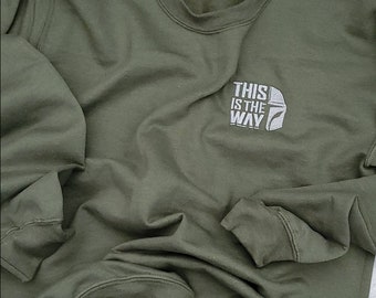 This is the Way | embroidered unisex sweatshirt - color options