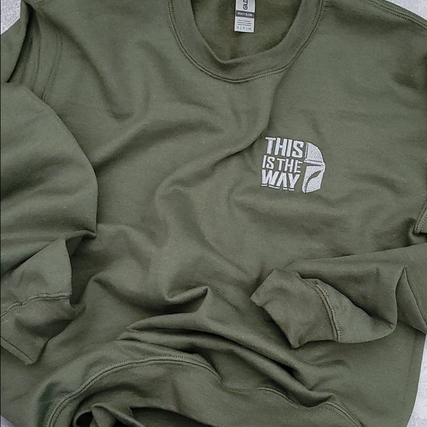 This is the Way | embroidered unisex sweatshirt - color options