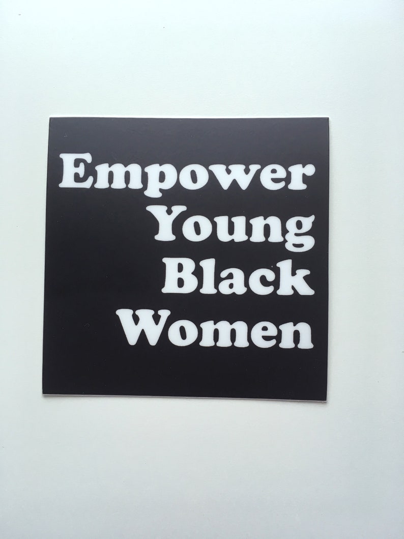 Protect Young Black Men Empower Young Black Women Racial Justice Vinyl Stickers image 3