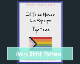 In This House We Salute the (Rainbow) Flag | Queer Pride | LGBT Cross Stitch | Modern Cross Stitch
