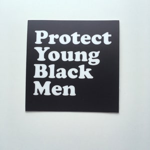 Protect Young Black Men Empower Young Black Women Racial Justice Vinyl Stickers image 2