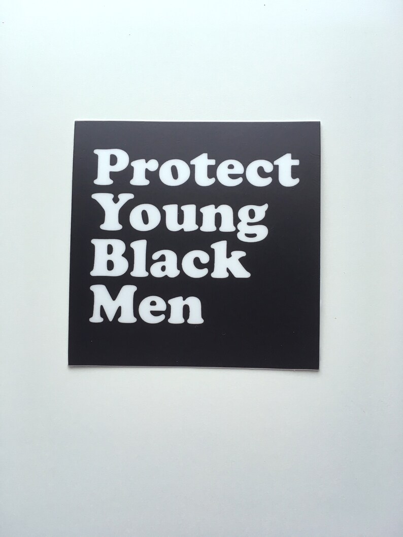 Protect Young Black Men Empower Young Black Women Racial Justice Vinyl Stickers image 2