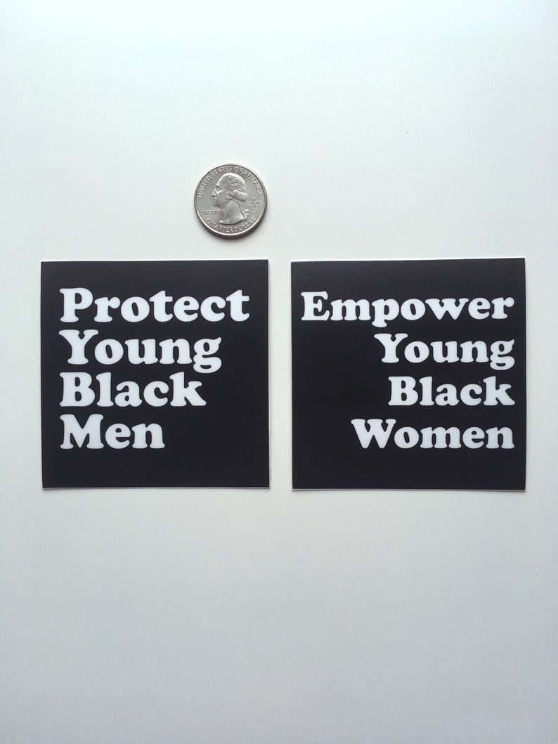 Protect Young Black Men Empower Young Black Women Racial Justice Vinyl Stickers image 4