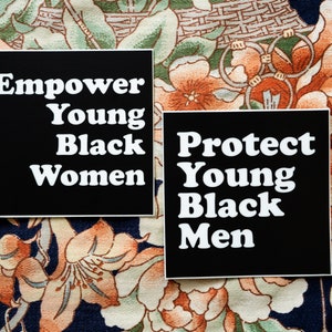 Protect Young Black Men Empower Young Black Women Racial Justice Vinyl Stickers image 1