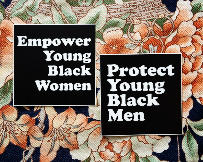 Protect Young Black Men Empower Young Black Women Racial Justice Vinyl Stickers image 1