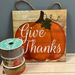 Give Thanks Sign and Ribbon Kit, Wreath kit, DIY, Fall, Autumn, Door hanger, attachment kit