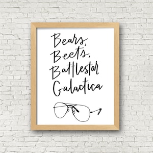 8&quot;x10&quot; Bears Beets Battlestar Galactica / Instant Download