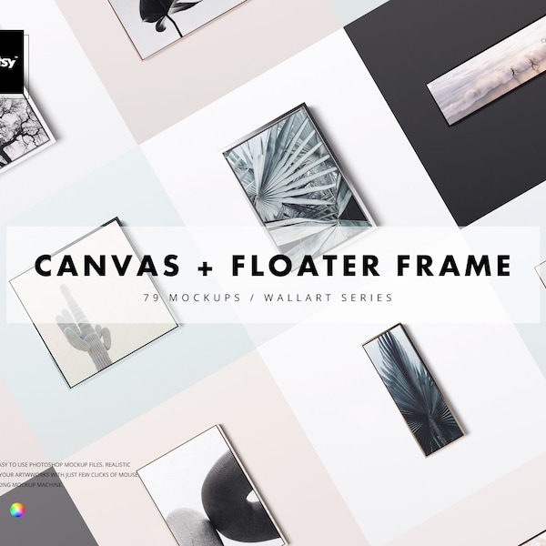 Canvas in Floater Frame Mockup Set, Canvas Print Tempalte, Personalized Canvas, Custom Canvas, Canvas in frame, Wall Art,  Home Decor, PSD