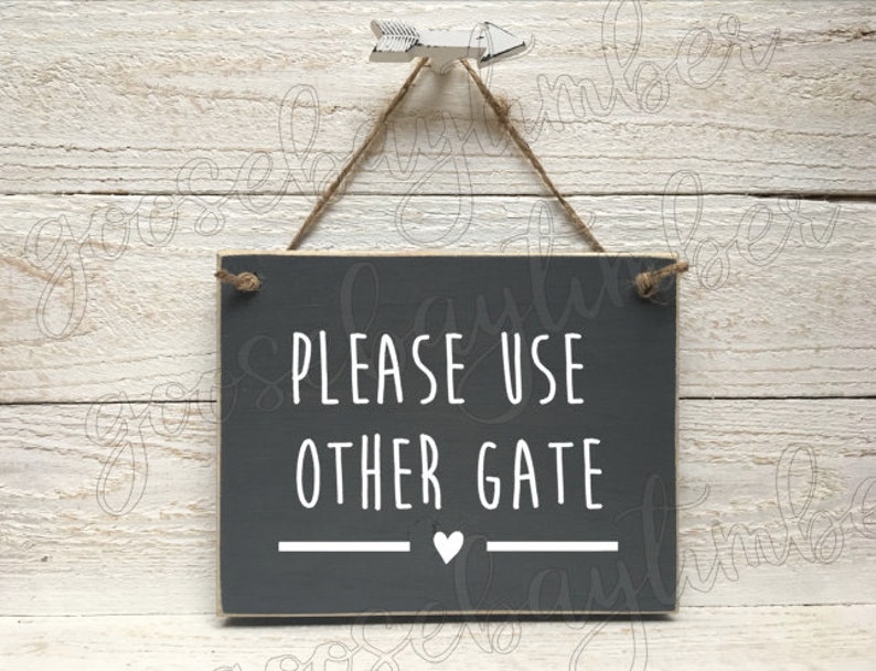 Please Use Other Gate Please Use Other Door Sign Use Other Etsy