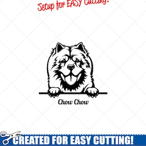 May include: Black and white Chow Chow dog graphic with the text "Chow Chow". The image also includes the text "Setup for EASY Cutting!" and "CREATED FOR EASY CUTTING!" with additional descriptive text about the product.