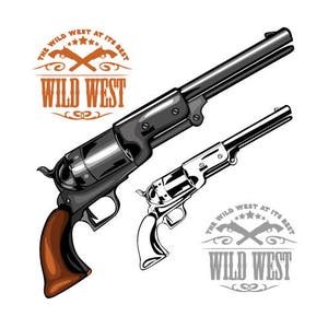 Könnte beinhalten: Illustration von zwei Revolvern, einer in Farbe und einer in Schwarzweiß, mit dem Text "THE WILD WEST AT ITS BEST" und "WILD WEST". Der farbige Revolver hat einen braunen Griff.