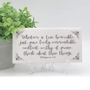 Philippians 4:8 sign/Inspirational ceramic tile bible verse decor/Free easel