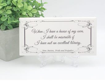 Jane Austen Pride & Prejudice Quote Sign: Ceramic tile Bookshelf Decor with Easel