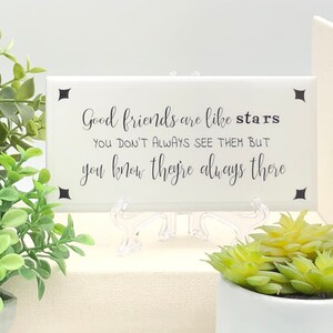 Good friend gift/Good friends are like stars sign/Friendship gift/Friends far apart/Gift for a friend/Free easel/Free wrapping available image 3