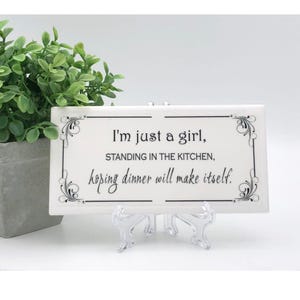 Funny Kitchen Sign: Notting Hill Movie quote recreated- Ceramic Tile with Easel
