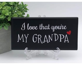 I Love You Grandpa Ceramic Tile Sign - Grandpa gift