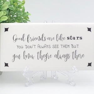 Good friend gift/Good friends are like stars sign/Friendship gift/Friends far apart/Gift for a friend/Free easel/Free wrapping available image 1