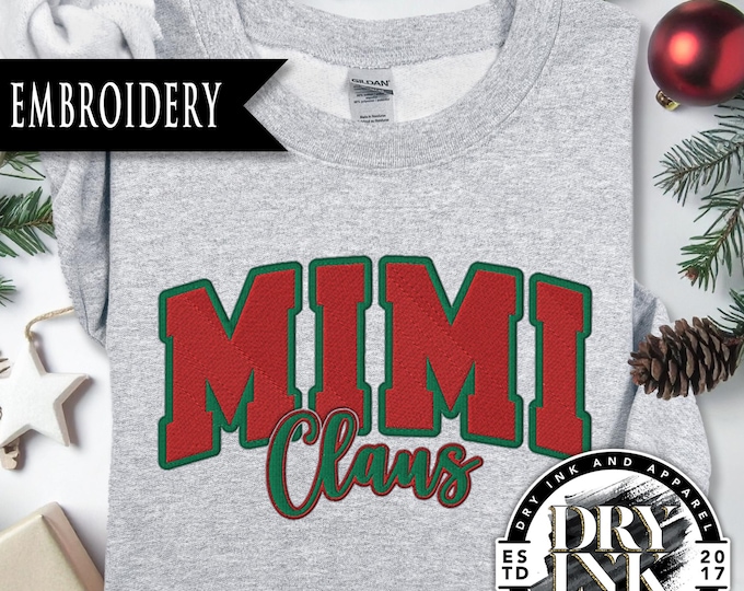 Featured listing image: Mimi Claus Sweatshirt, Christmas Mimi Claus, Embroidery Christmas Sweatshirts for Grandma, Holiday Mimi Gift, Mimi Holiday Sweater, XMS0125