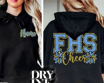 May include: Black hooded sweatshirt with a blue and gold glitter design that says "FHS Cheer" on the back and "Name" on the front.
