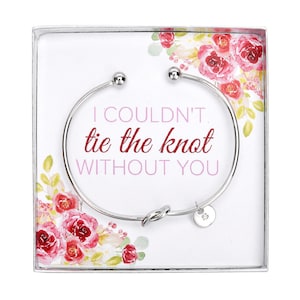 I couldn't Tie the Knot without you, Bridesmaid Proposal, Bridesmaid Gift, Bridal Party Proposal, Bridesmaid Bracelet,  Tie the Knot