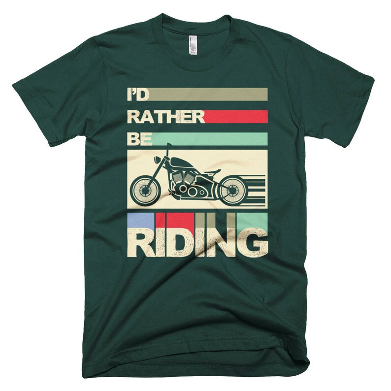 I'd Rather Be Riding Motorcycle Shortsleeve Tshirt Etsy