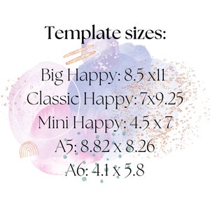 Puede incluir: Una ilustraci&oacute;n de acuarela de diferentes tama&ntilde;os de papel con el texto "Template sizes:" y los siguientes tama&ntilde;os listados: Big Happy: 8.5 x 11, Classic Happy: 7 x 9.25, Mini Happy: 4.5 x 7, A5: 8.82 x 8.26, A6: 4.1 x 5.8.