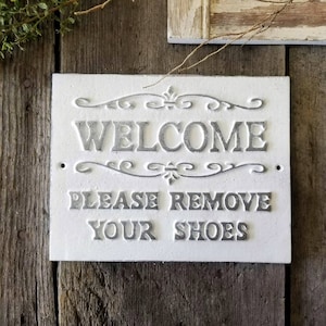 Please Remove Your Shoes Sign, No shoes allowed, Rustic Home Decor, Metal Sign