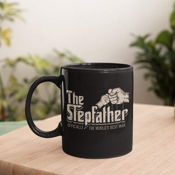 The Stepfather, Officially The World's Best Man, The Godfather, Funny Stepdad Gift, Gift for Stepdad, Fathers Day Gift, Black Mug 11oz
