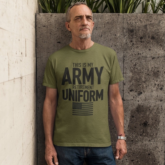 This Is My Army Retirement Uniform | Retired Army T Shirt This Is My Army Retirement Uniform | Retired Army T Shirt