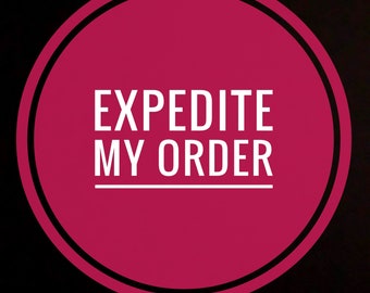 Expedite My Order