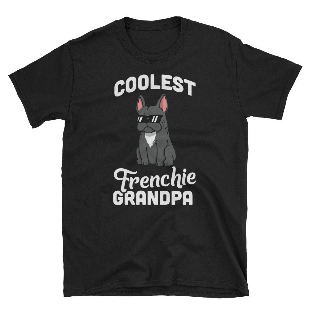 Coolest French Bulldog Grandpa Shirt Funny French Bulldog | Etsy