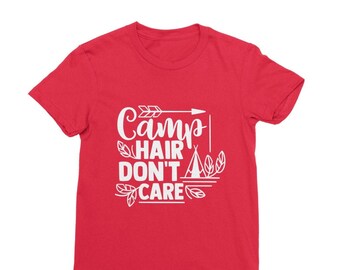 Camiseta de mujer "Camp Hair Don't Care", camiseta de algodón para camping y senderismo