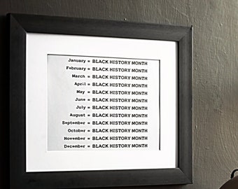 Printable "EVERY Month Is Black History Month" Wall Art Poster  - INSTANT Digital Dowload!