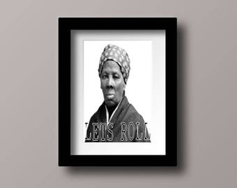 Harriet Tubman - "Let's Roll" Printable Black History Art