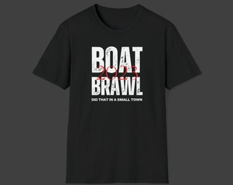 Unisex Alabama Riverfront Brawl 2023 T-Shirt, "Did That In a Small Town"