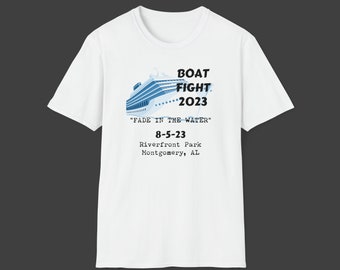 Unisex T-Shirt, "Boat Fight 2023: Fade In the Water", Montgomery AL Riverfront Park Brawl