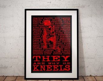 Colin Kaepernick Protest Wall Art Poster "THEY Are Why He Kneels"w/ Names of Police Brutality Victims Black/Red Printable, DIGITAL DOWNLOAD