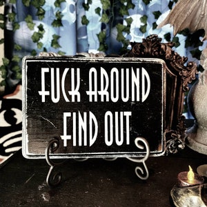 F*ck around, gothic wall decor,  dark humor