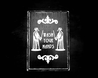 Wash your hands, Gothic home decor, bathroom decor, wash your hands, Halloween decor, gothic home, plague doctor